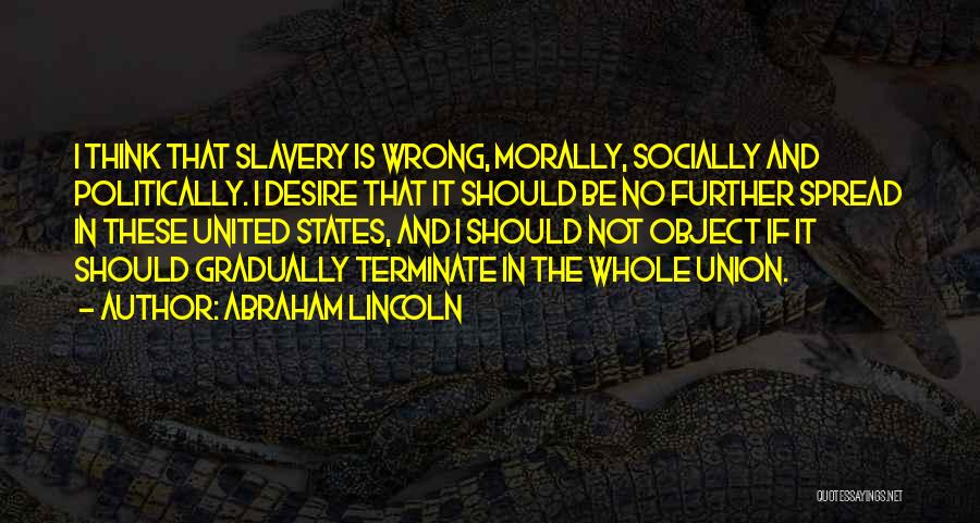 Slavery In The United States Quotes By Abraham Lincoln