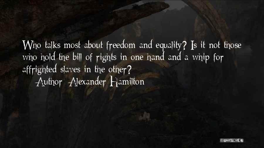 Slavery In The United States Quotes By Alexander Hamilton