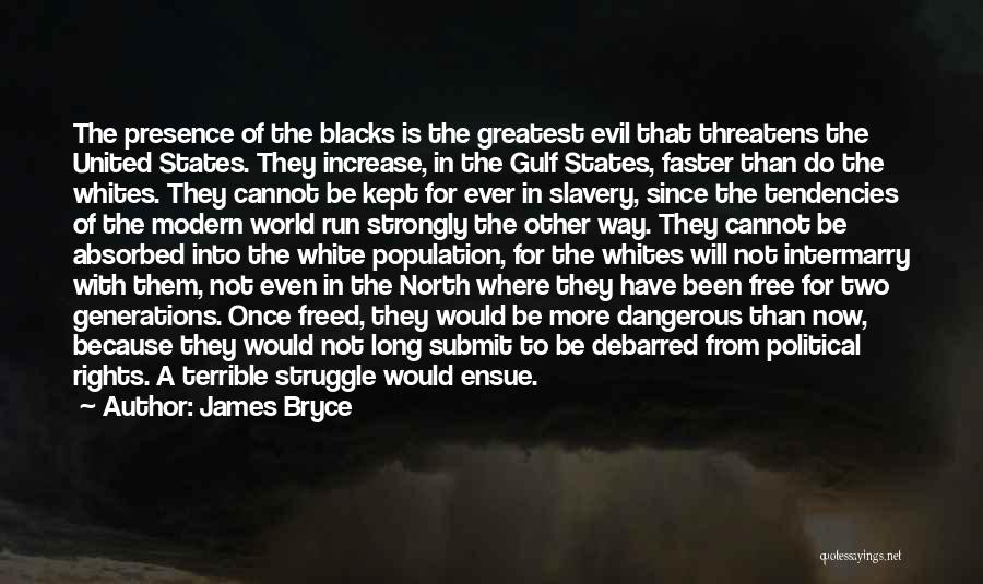 Slavery In The United States Quotes By James Bryce