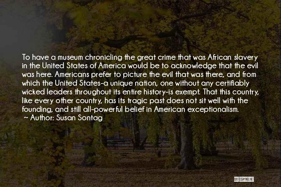 Slavery In The United States Quotes By Susan Sontag