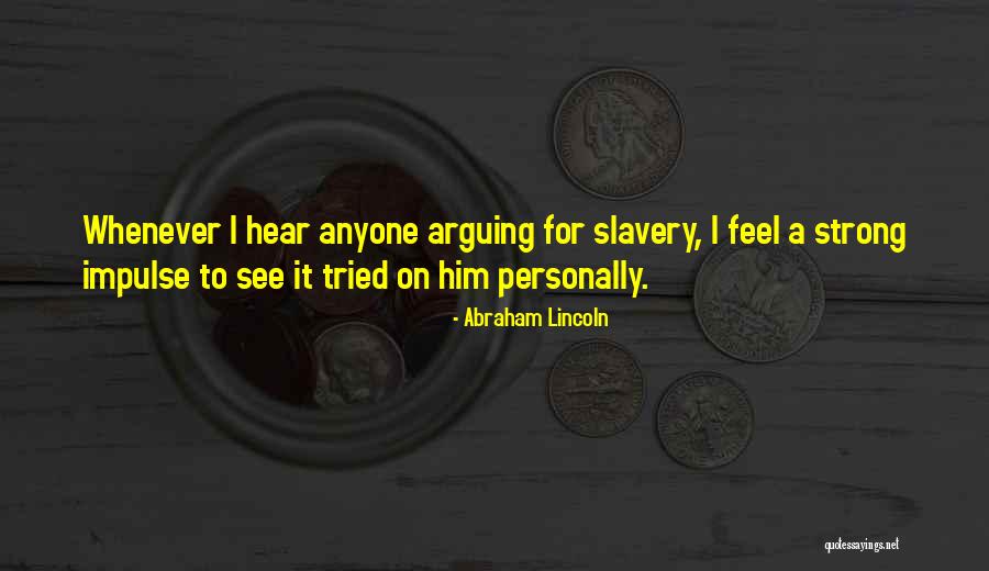 Slavery Quotes By Abraham Lincoln