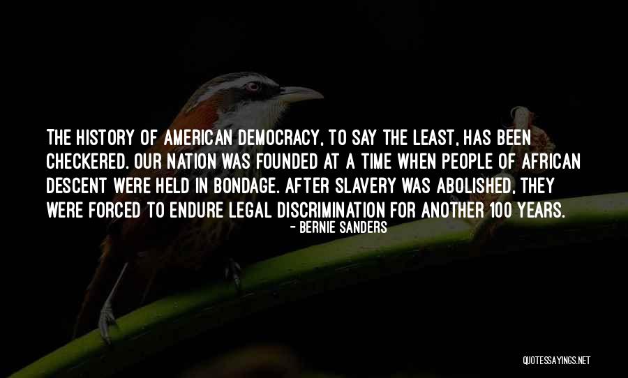 Slavery Quotes By Bernie Sanders