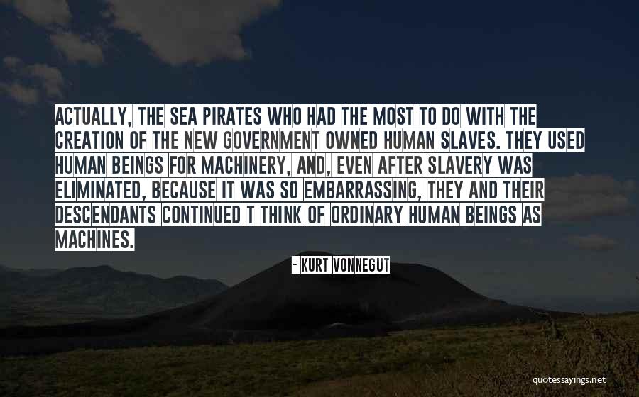 Slavery Quotes By Kurt Vonnegut