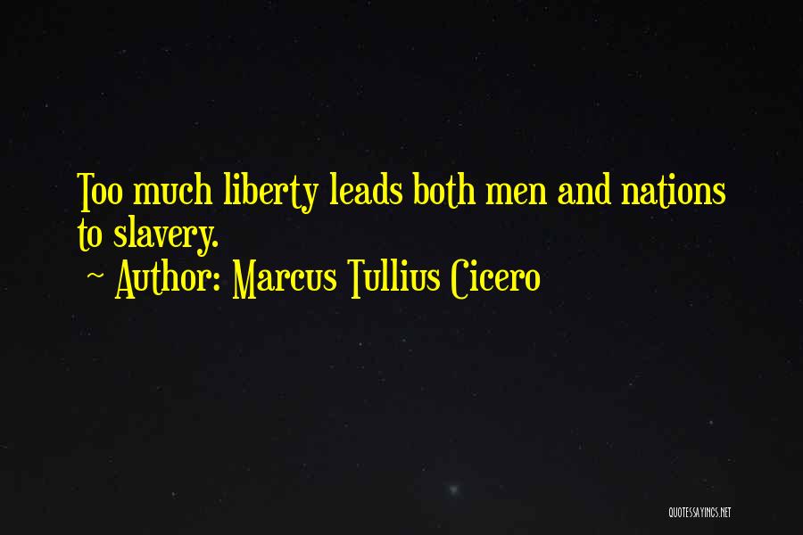 Slavery Quotes By Marcus Tullius Cicero