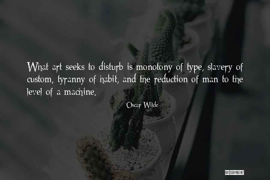 Slavery Quotes By Oscar Wilde