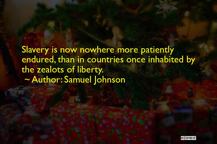 Slavery Quotes By Samuel Johnson