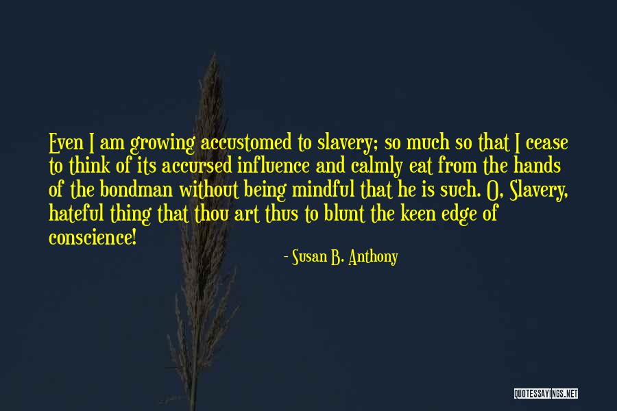 Slavery Quotes By Susan B. Anthony