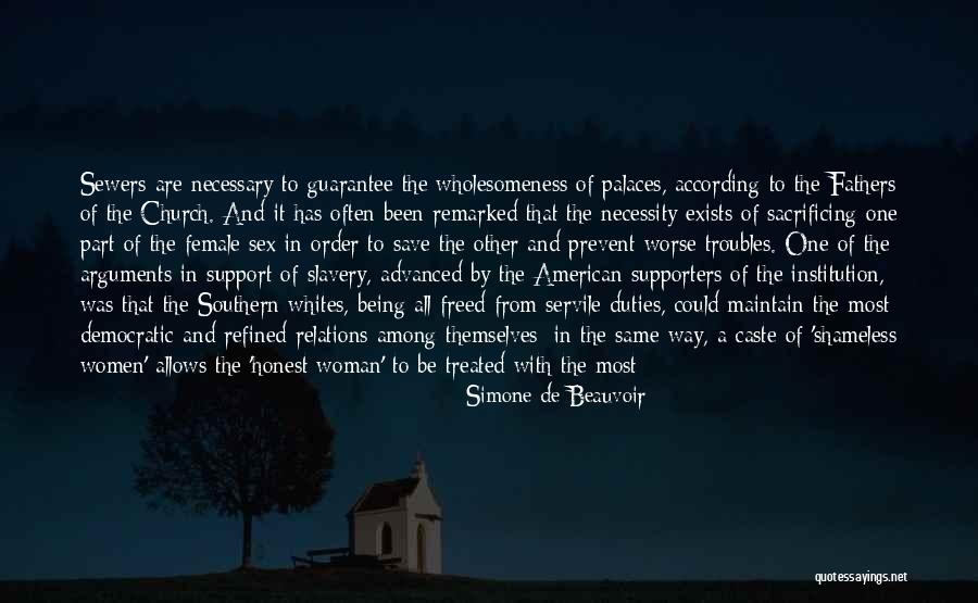 Slavery Still Exists Quotes By Simone De Beauvoir Slavery Still Exists Quotes By Simone De Beauvoir