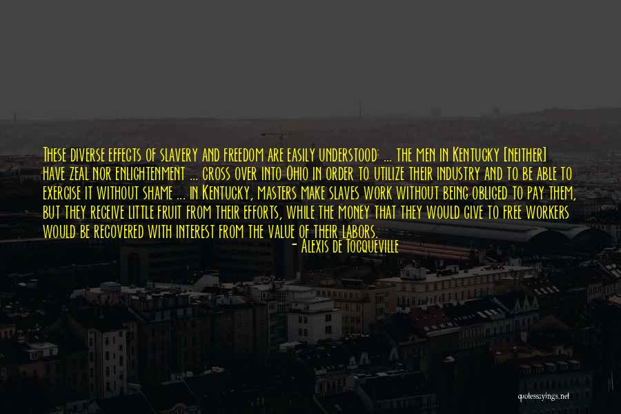 Slaves And Masters Quotes By Alexis De Tocqueville Slaves And Masters Quotes By Alexis De Tocqueville