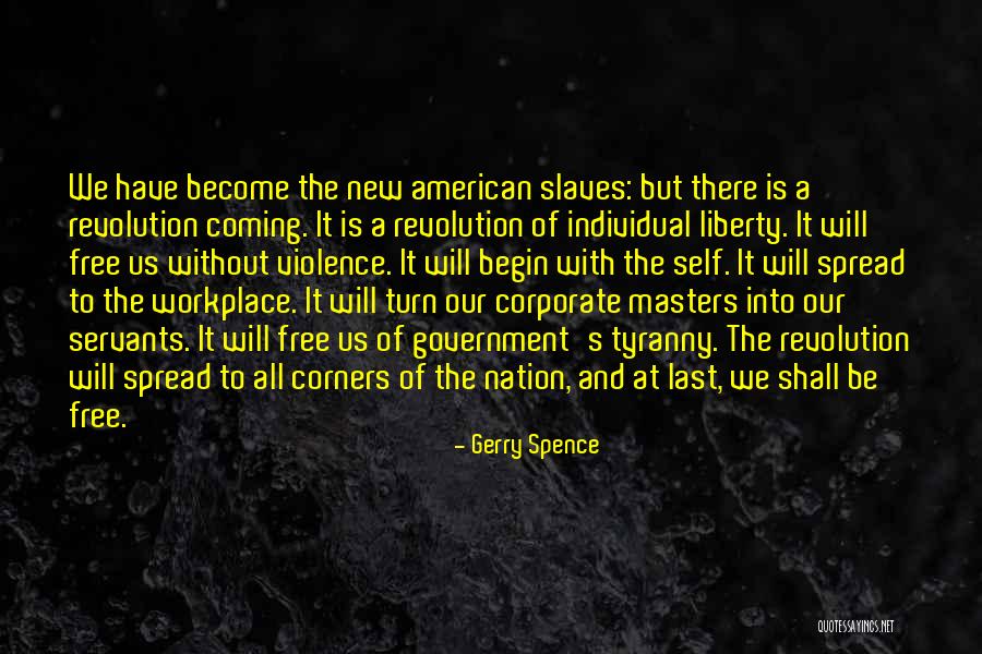 Slaves And Masters Quotes By Gerry Spence Slaves And Masters Quotes By Gerry Spence