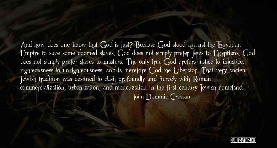 Slaves And Masters Quotes By John Dominic Crossan Slaves And Masters Quotes By John Dominic Crossan