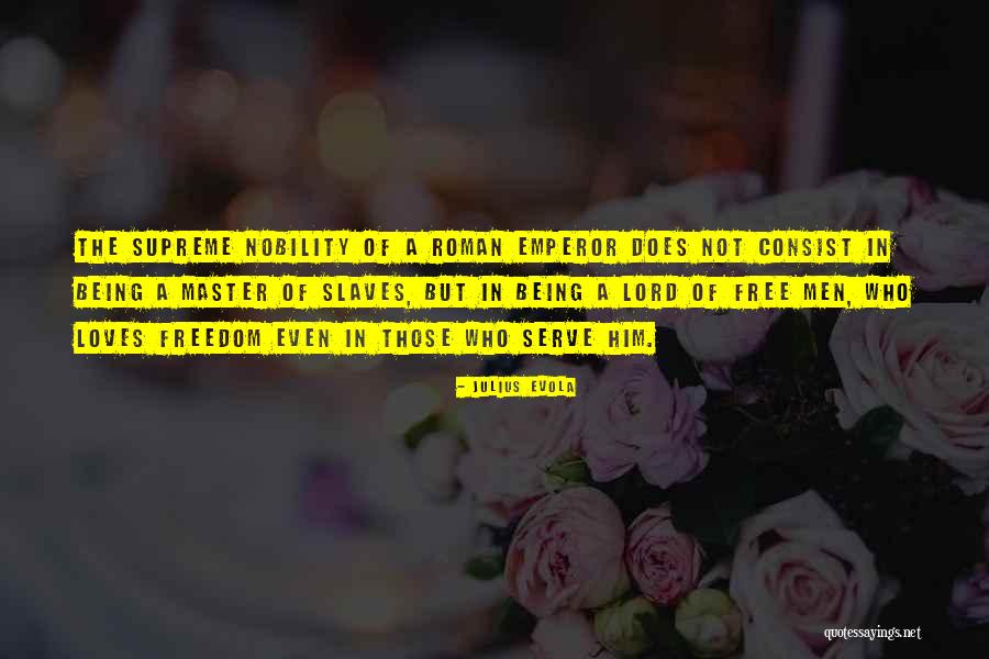 Slaves Being Free Quotes By Julius Evola Slaves Being Free Quotes By Julius Evola