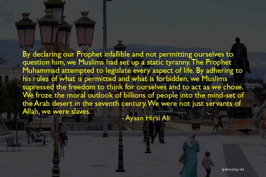 Slaves Freedom Quotes By Ayaan Hirsi Ali