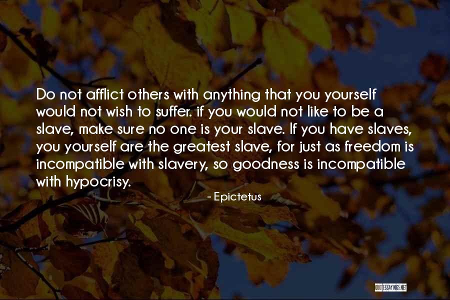 Slaves Freedom Quotes By Epictetus