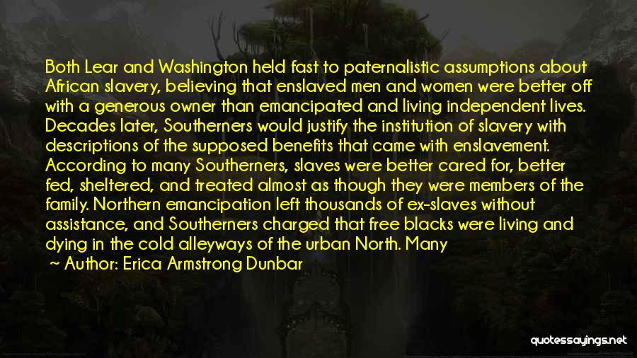 Slaves Freedom Quotes By Erica Armstrong Dunbar