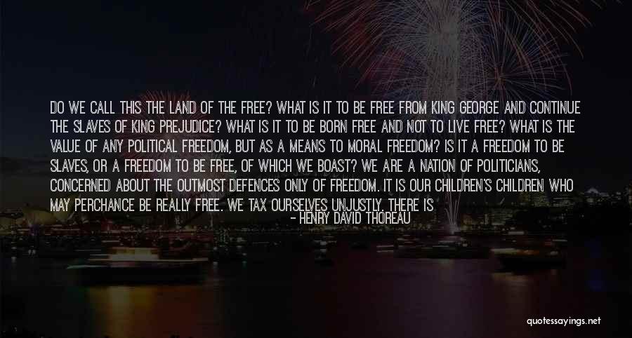 Slaves Freedom Quotes By Henry David Thoreau