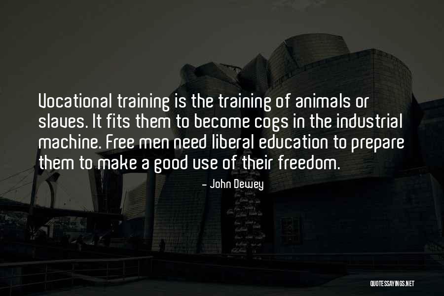 Slaves Freedom Quotes By John Dewey