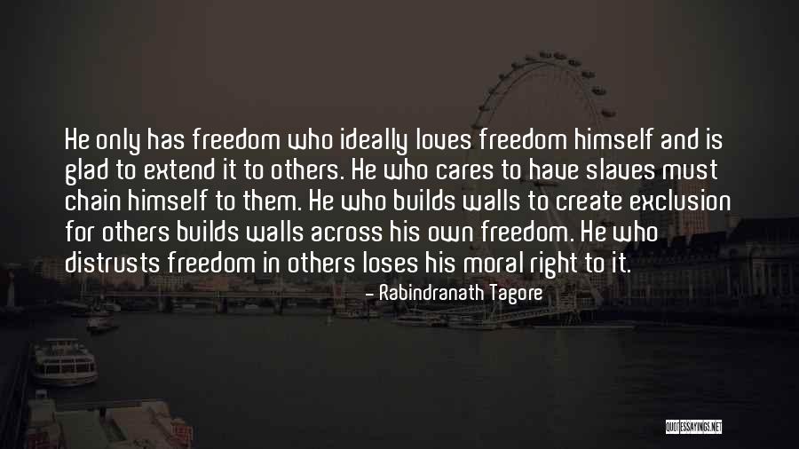 Slaves Freedom Quotes By Rabindranath Tagore