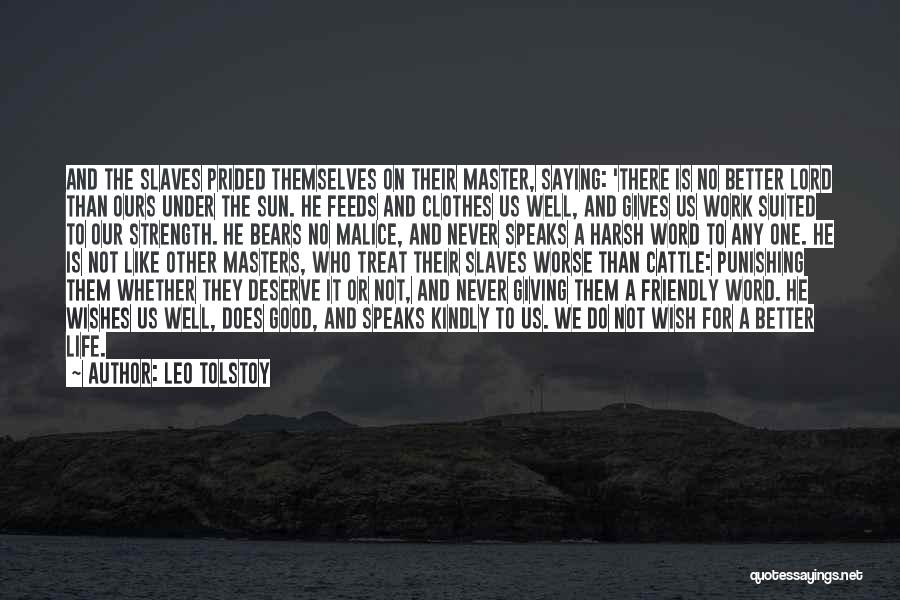 Slaves Master Quotes By Leo Tolstoy