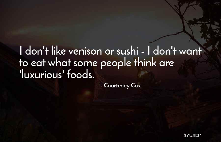 Slavik Kryklyvyy Quotes By Courteney Cox Slavik Kryklyvyy Quotes By Courteney Cox