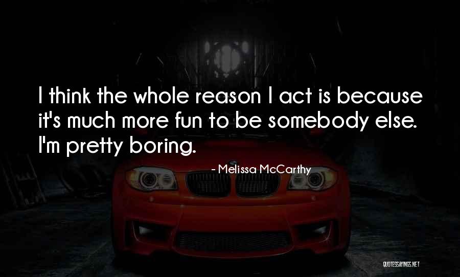 Slavinart Quotes By Melissa McCarthy Slavinart Quotes By Melissa McCarthy