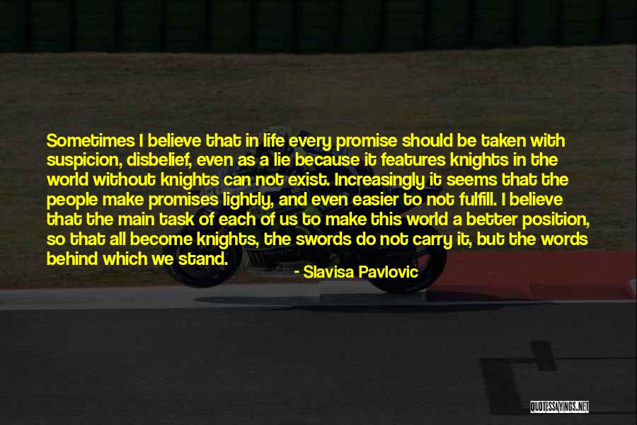 Slavisa Pavlovic Quotes 165958