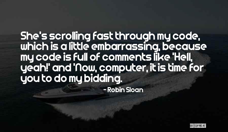 Slavka Rodica Quotes By Robin Sloan Slavka Rodica Quotes By Robin Sloan