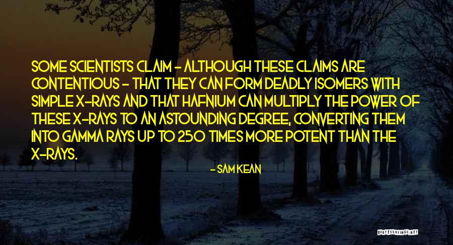 Slavne Dny Quotes By Sam Kean Slavne Dny Quotes By Sam Kean