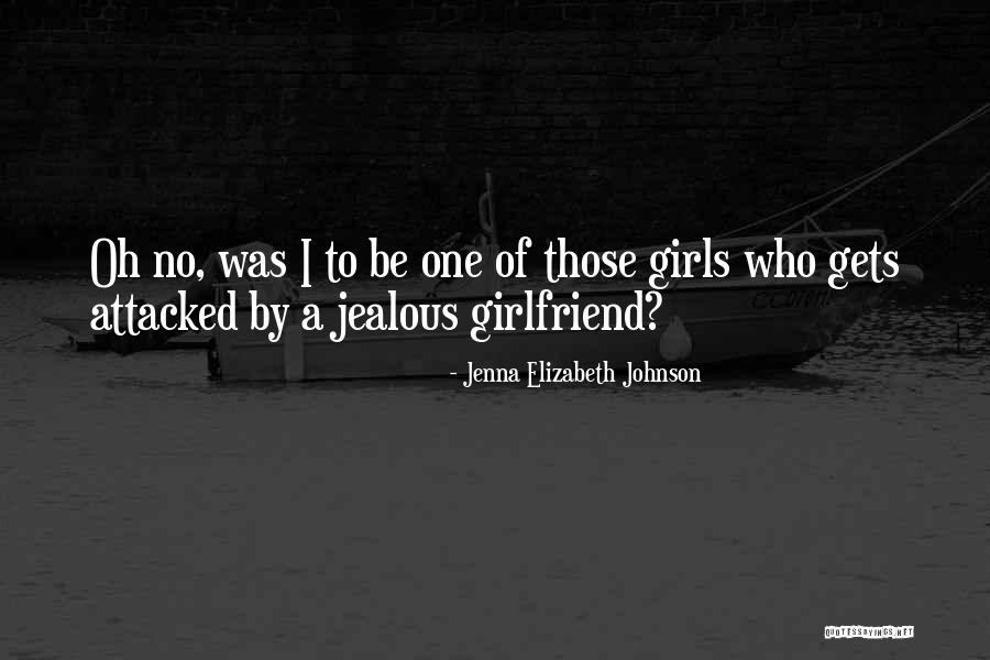 Slavne Osobnosti Quotes By Jenna Elizabeth Johnson Slavne Osobnosti Quotes By Jenna Elizabeth Johnson
