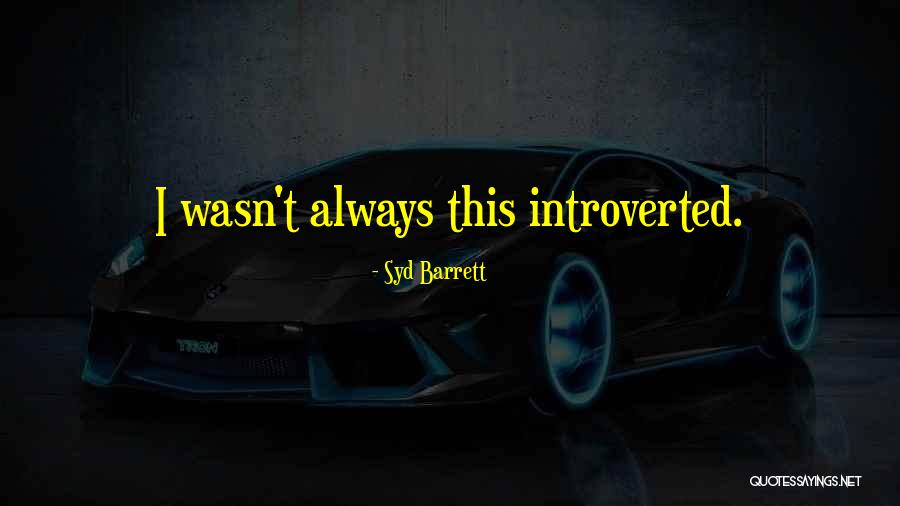 Slavocracy Wikipedia Quotes By Syd Barrett Slavocracy Wikipedia Quotes By Syd Barrett