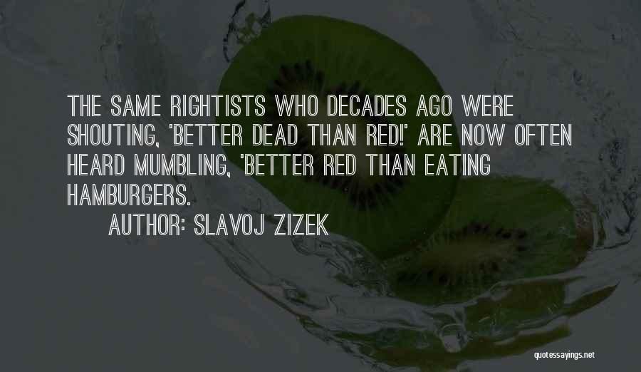 Slavoj Zizek Quotes 1009620