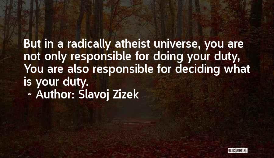 Slavoj Zizek Quotes 1999728