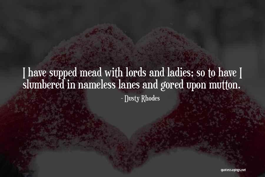 Slavonic Dances Quotes By Dusty Rhodes Slavonic Dances Quotes By Dusty Rhodes