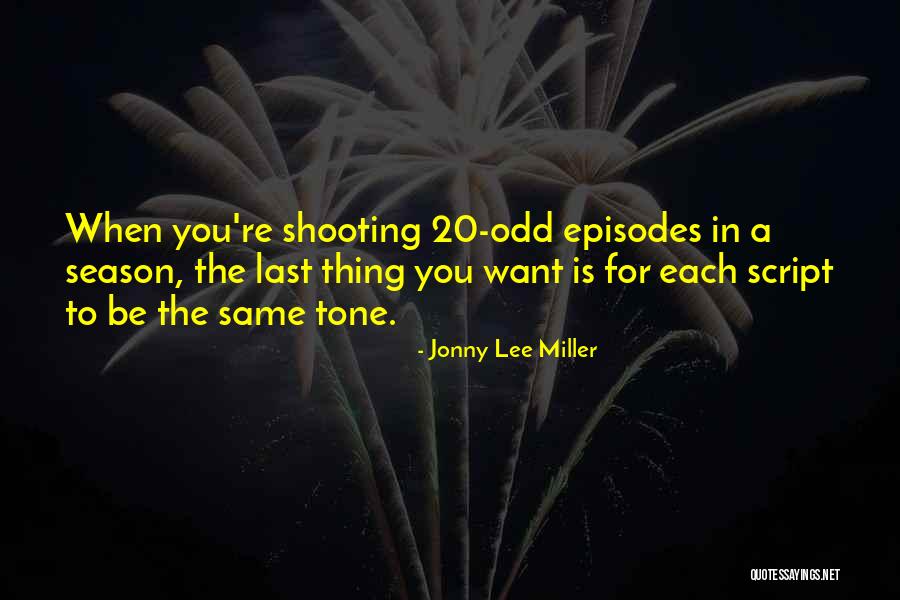 Slaw Quotes By Jonny Lee Miller Slaw Quotes By Jonny Lee Miller