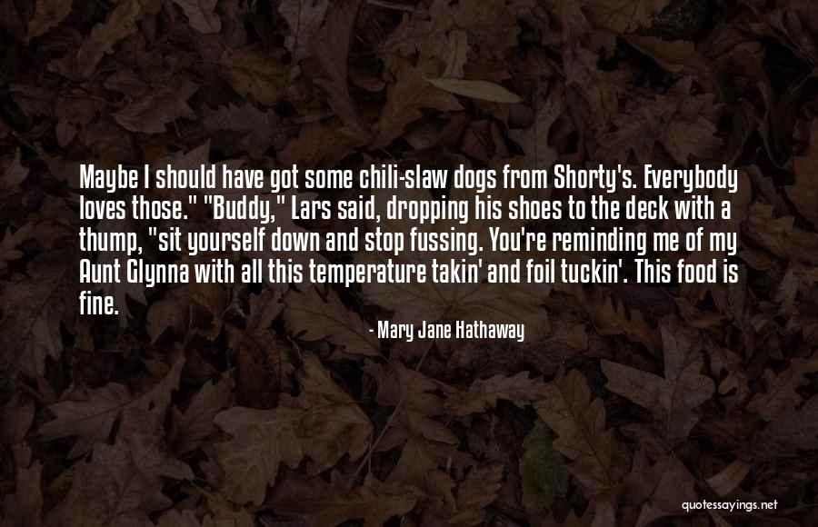 Slaw Quotes By Mary Jane Hathaway Slaw Quotes By Mary Jane Hathaway
