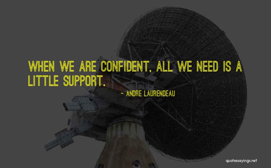 Slawson Family Quotes By Andre Laurendeau Slawson Family Quotes By Andre Laurendeau