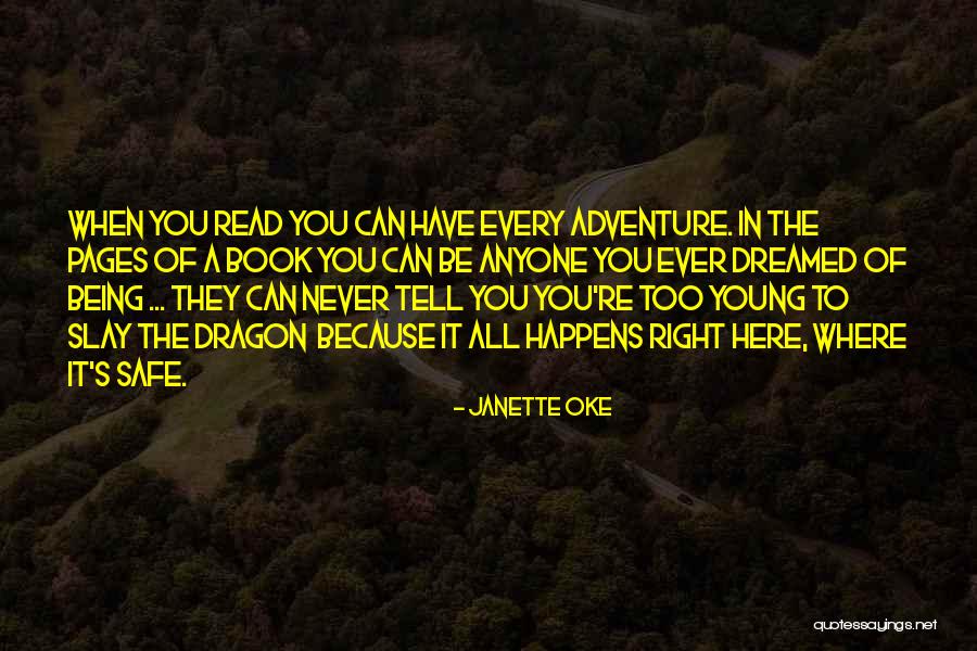 Slay Dragon Quotes By Janette Oke Slay Dragon Quotes By Janette Oke