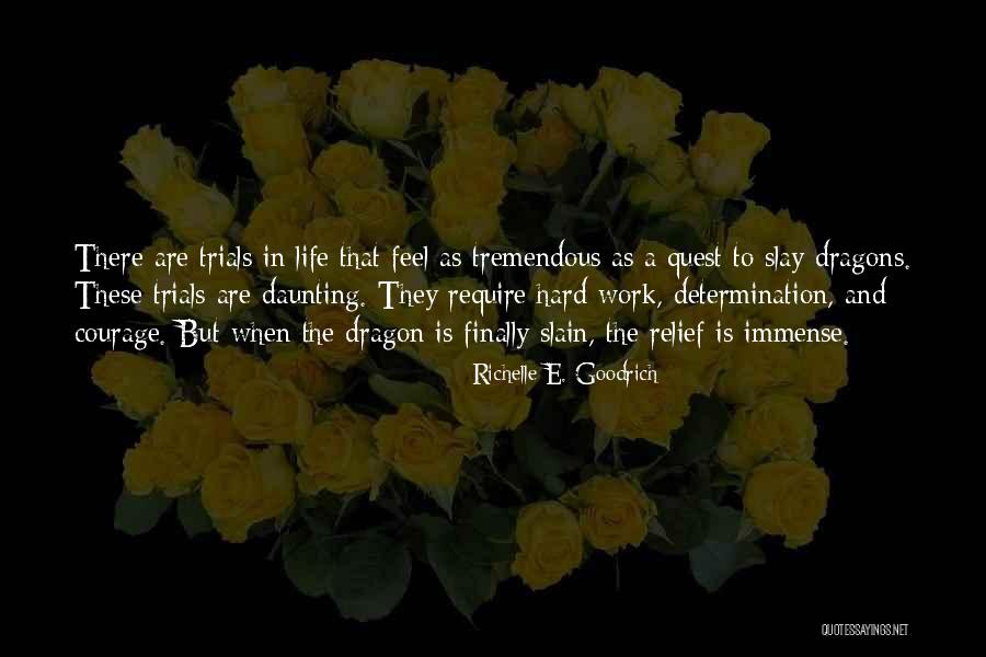 Slay Dragon Quotes By Richelle E. Goodrich Slay Dragon Quotes By Richelle E. Goodrich