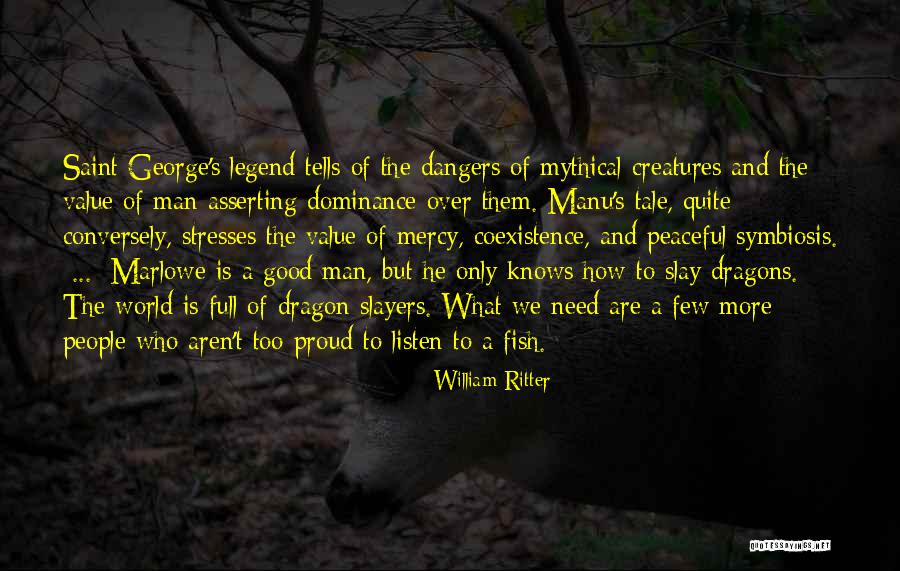 Slay Dragon Quotes By William Ritter Slay Dragon Quotes By William Ritter