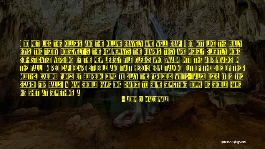 Slay The Beast Quotes By John D. MacDonald Slay The Beast Quotes By John D. MacDonald