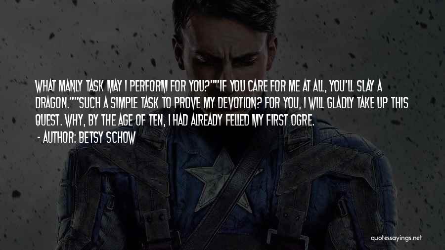 Slay The Dragon Quotes By Betsy Schow Slay The Dragon Quotes By Betsy Schow