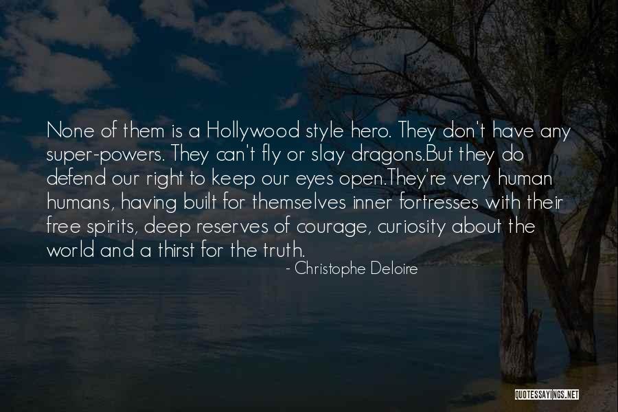 Slay Your Dragons Quotes By Christophe Deloire Slay Your Dragons Quotes By Christophe Deloire