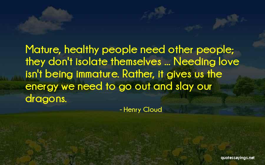 Slay Your Dragons Quotes By Henry Cloud Slay Your Dragons Quotes By Henry Cloud