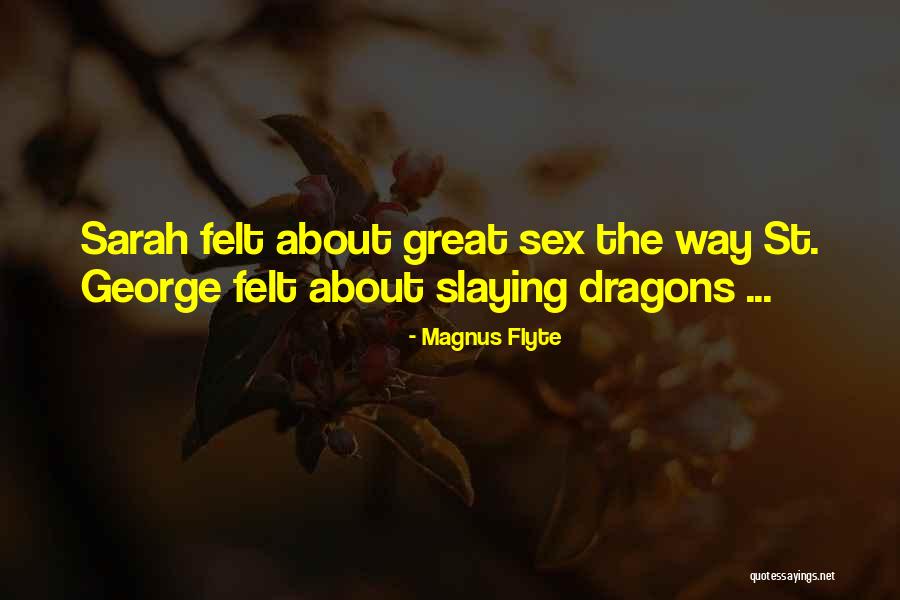 Slaying Quotes By Magnus Flyte Slaying Quotes By Magnus Flyte