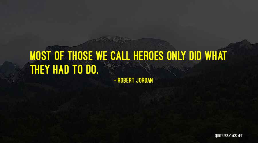 Slaysman Engineering Quotes By Robert Jordan Slaysman Engineering Quotes By Robert Jordan