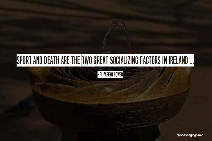 Sleathly Quotes By Elizabeth Bowen Sleathly Quotes By Elizabeth Bowen