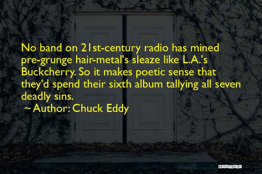 Sleaze Quotes By Chuck Eddy