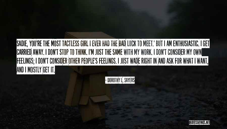 Sleaziest Quotes By Dorothy L. Sayers Sleaziest Quotes By Dorothy L. Sayers