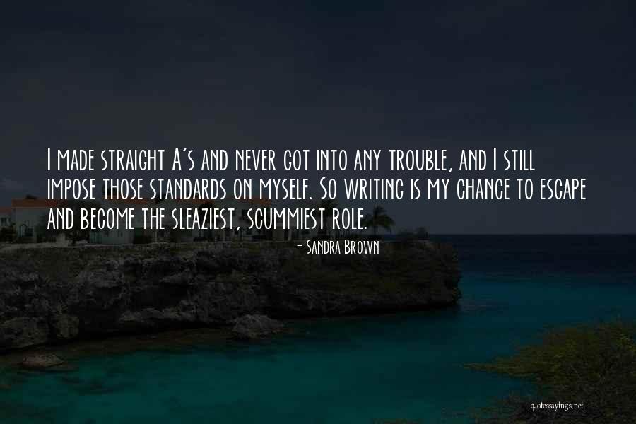 Sleaziest Quotes By Sandra Brown Sleaziest Quotes By Sandra Brown