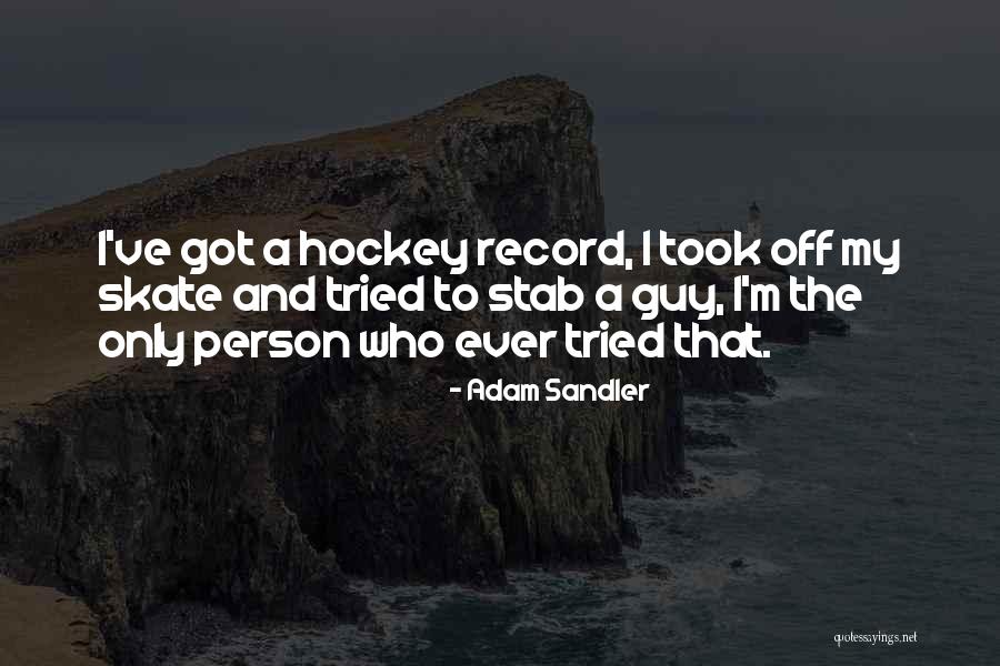 Slechter Quotes By Adam Sandler Slechter Quotes By Adam Sandler
